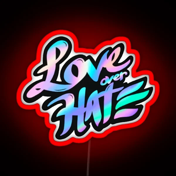 LOVE Over HATE Spray Vlr RGB Neon Sign