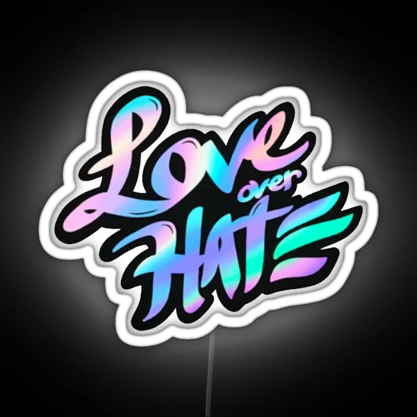 LOVE Over HATE Spray Vlr RGB Neon Sign