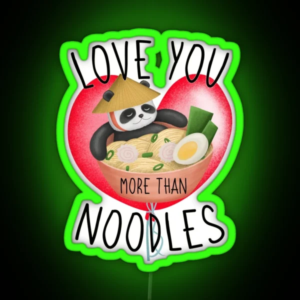 Love You More Than Noodles RGB Neon Sign