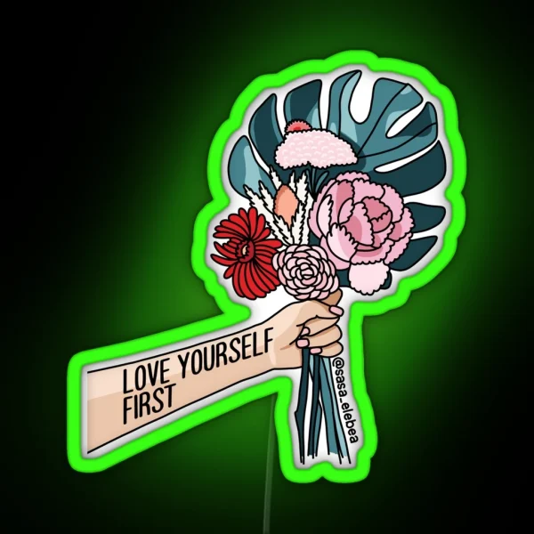 Love Yourself First RGB Neon Sign