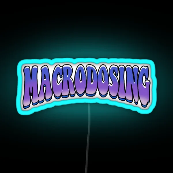 Macrodosing Merch RGB Neon Sign