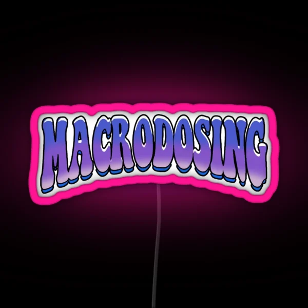Macrodosing Merch RGB Neon Sign
