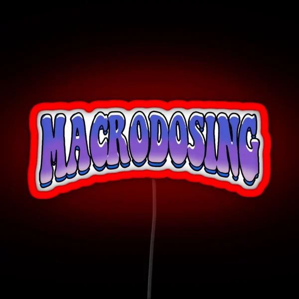 Macrodosing Merch RGB Neon Sign