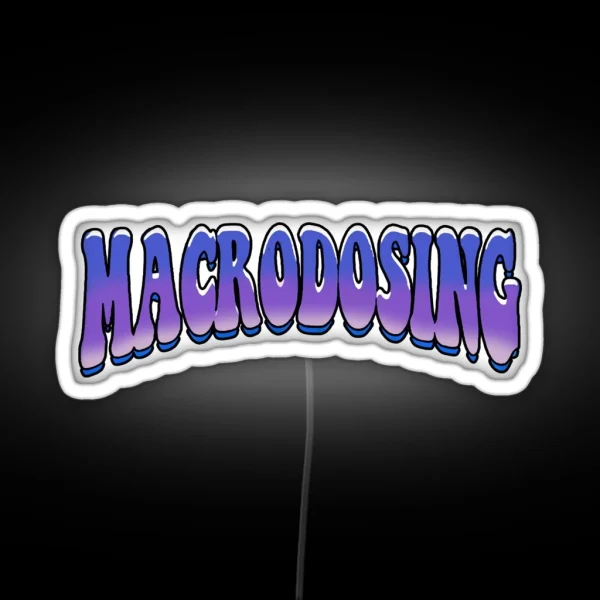 Macrodosing Merch RGB Neon Sign