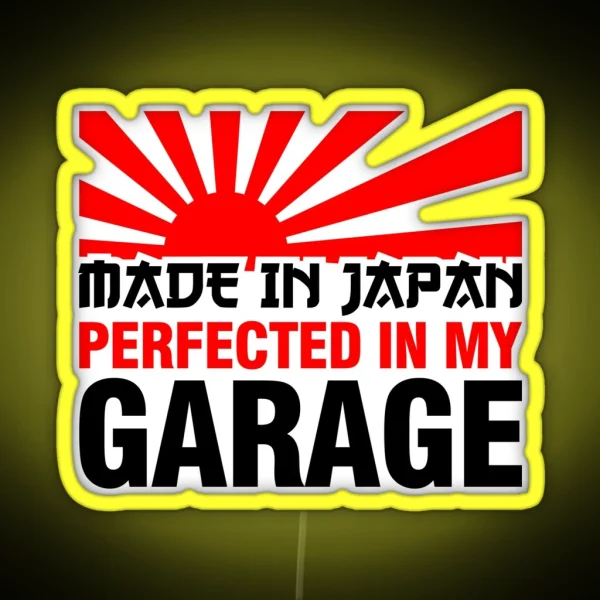 Made In Japan PERFECTED IN MY GARAGE 3 RGB Neon Sign