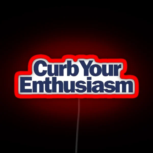 Madhappy Curb Your Enthusiasm RGB Neon Sign