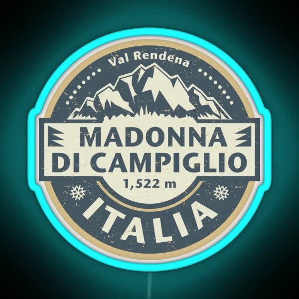 Madonna Di Campiglio Italy RGB Neon Sign