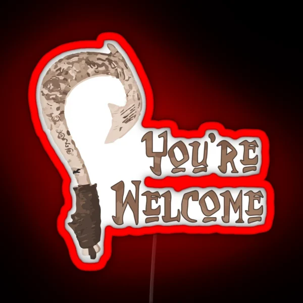 Magical Fish Hook You Re Welcome RGB Neon Sign