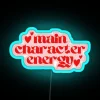 main-character-energy-neon-sign-blue-vibrant-dynamic
