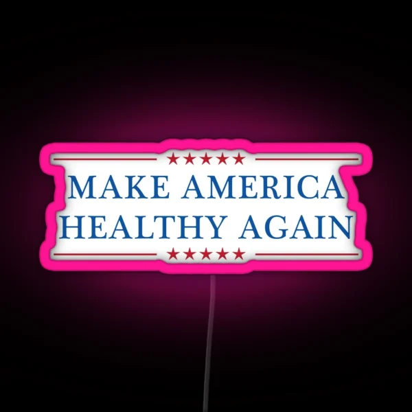 Make America Healthy Again RGB Neon Sign