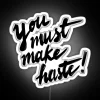 make haste neon sign rgb lighting vibrant white background