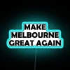 rgb neon sign displaying 'make melbourne great again' in vibrant blue