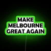 make-melbourne-great-again-neon-sign-green