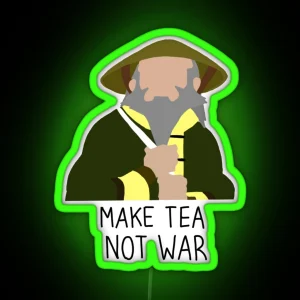 Make Tea Not War RGB Neon Sign