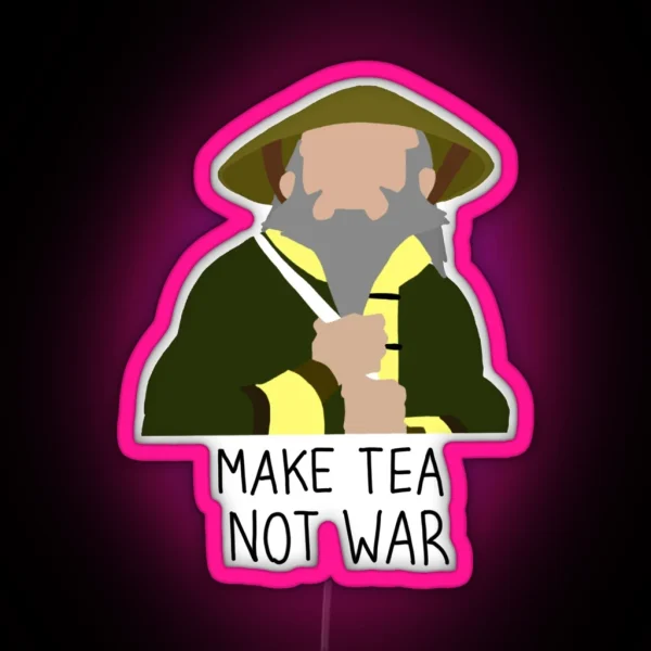 Make Tea Not War RGB Neon Sign