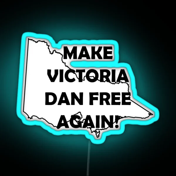 MAKE VICTORIA DAN FREE AGAIN RGB Neon Sign