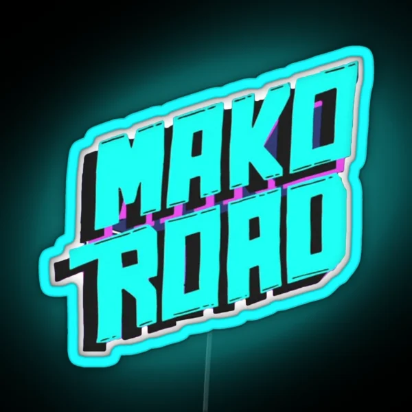 Mako Road RGB Neon Sign