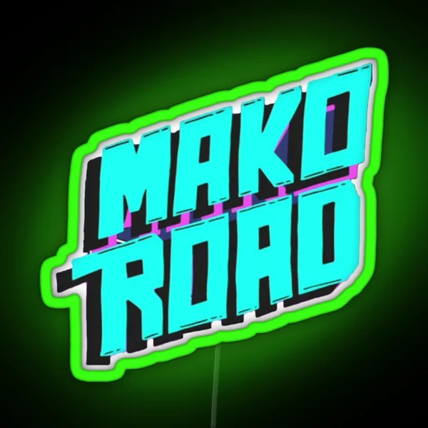 Mako Road RGB Neon Sign