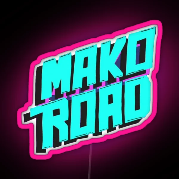 Mako Road RGB Neon Sign