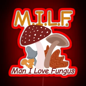 Man I Love Fungus RGB Neon Sign