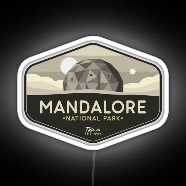 Mandalore National Park This Is The Way RGB Neon Sign