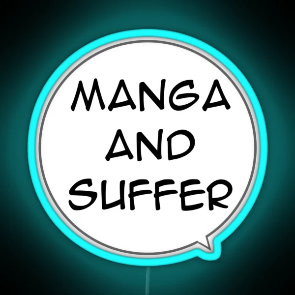 Manga And Suffer RGB Neon Sign