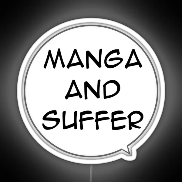 Manga And Suffer RGB Neon Sign