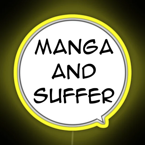Manga And Suffer RGB Neon Sign