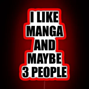 MANGA Lover Funny Gift Idea I Like Hobby RGB Neon Sign