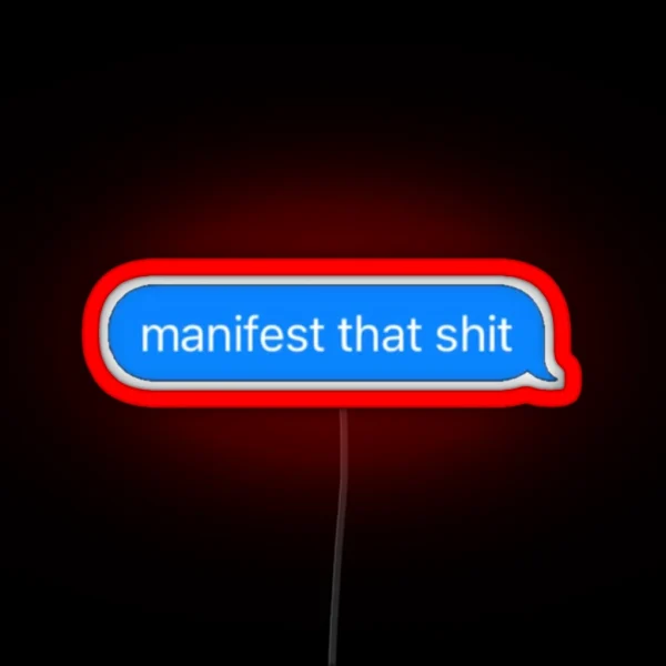 Manifest That Sh T RGB Neon Sign