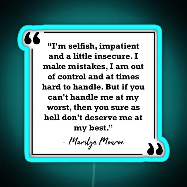 Marilyn Monroe Quote RGB Neon Sign