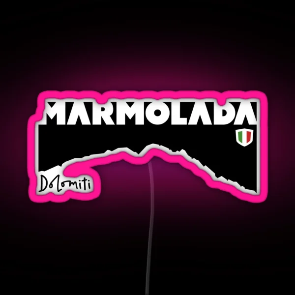 Marmolada Dolomiti Marmolata Dolomites South Tyrol Italy Mountain RGB Neon Sign