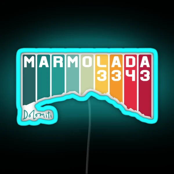 Marmolada Dolomiti Marmolata Dolomites South Tyrol RGB Neon Sign