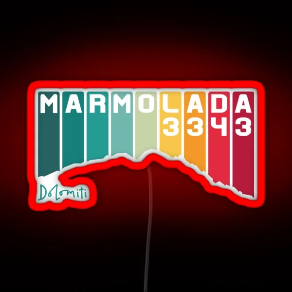 Marmolada Dolomiti Marmolata Dolomites South Tyrol RGB Neon Sign