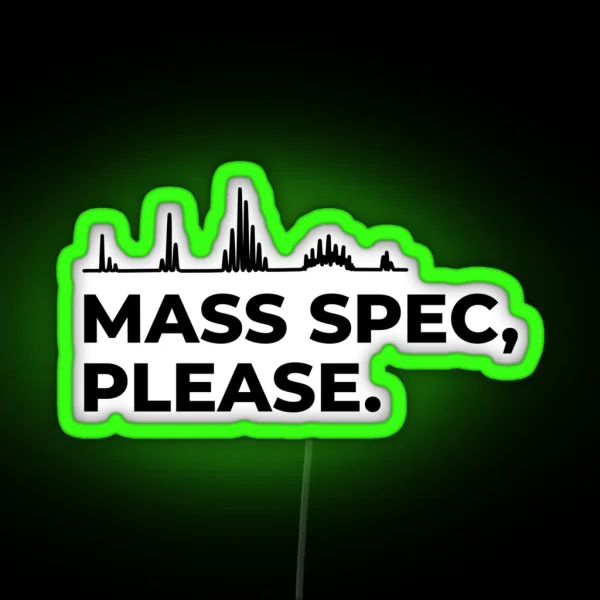 Mass Spec Please RGB Neon Sign