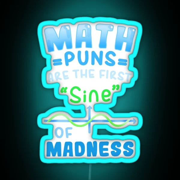 Math Math Puns Math Teacher RGB Neon Sign