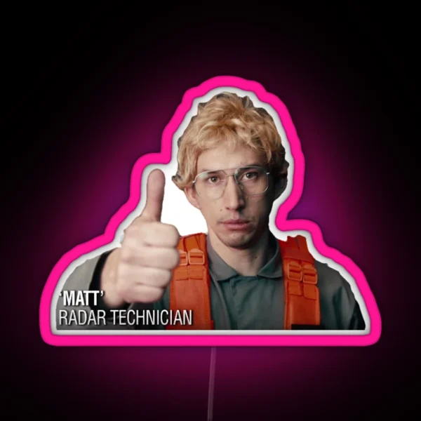 Matt The Radar Technician RGB Neon Sign