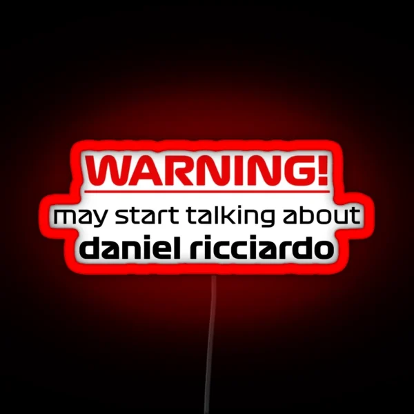 May Start Talking About Daniel Ricciardo Led RGB Neon Sign