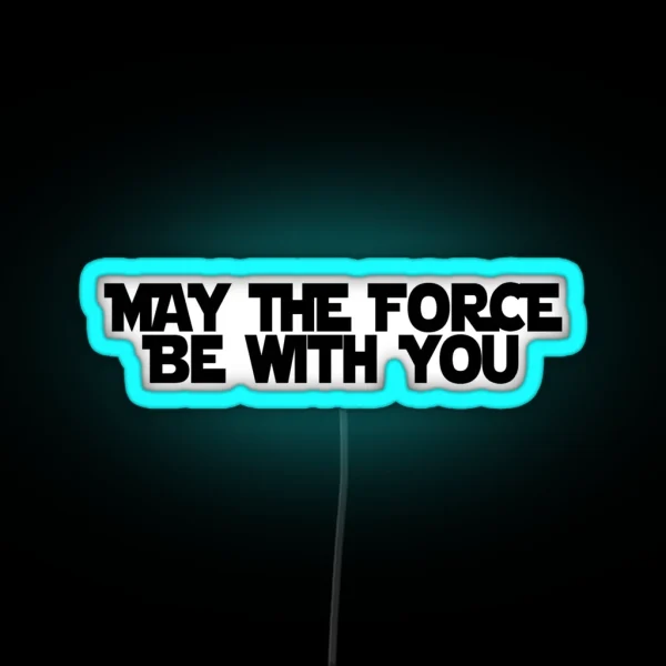 May The Force Be With You RGB Neon Sign