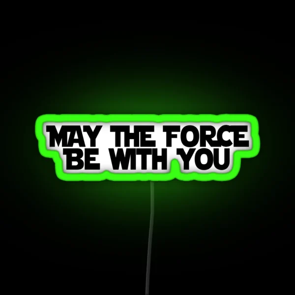 May The Force Be With You RGB Neon Sign