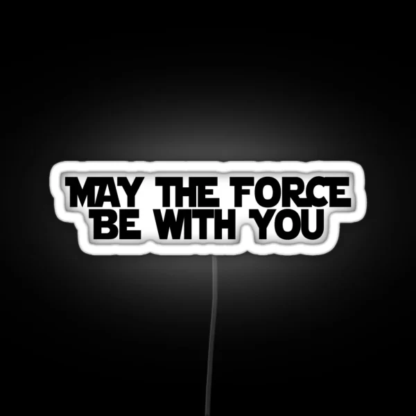 May The Force Be With You RGB Neon Sign