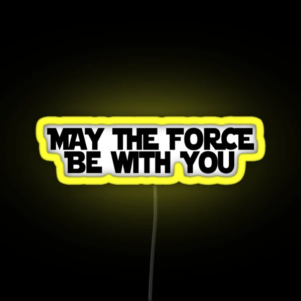 May The Force Be With You RGB Neon Sign