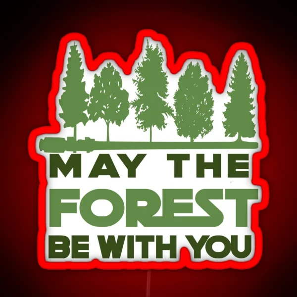 May The Forest Be With You RGB Neon Sign