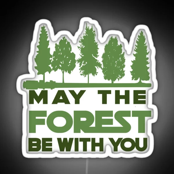 May The Forest Be With You RGB Neon Sign