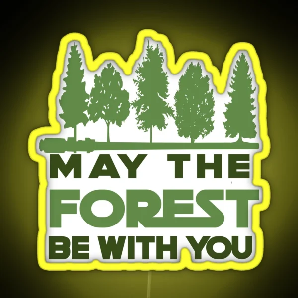 May The Forest Be With You RGB Neon Sign