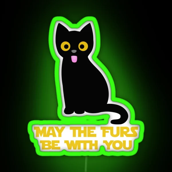 May The Furs Be With You Black Cat RGB Neon Sign