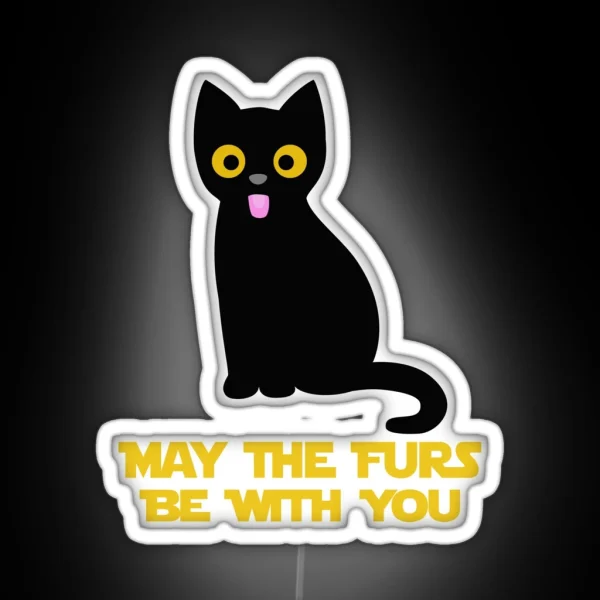 May The Furs Be With You Black Cat RGB Neon Sign