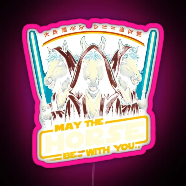 May The Horse Be With You RGB Neon Sign