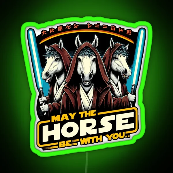 May The Horse Be With You RGB Neon Sign