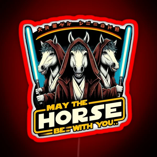 May The Horse Be With You RGB Neon Sign